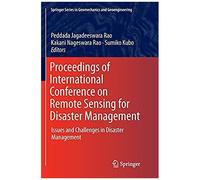 Proceedings Of International Conference On Remote Sensing For Disaster Management