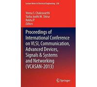 Proceedings Of International Conference On Vlsi, Communication, Advanced Devices, Signals & Systems And Networking (Vcasan-2013)