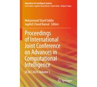 Proceedings of International Joint Conference on Advances in Computational Intelligence: IJCACI 2024, Volume 1