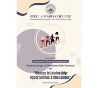 Proceedings of National Conference on Women in Leadership: Opportunities & Challenges, Stella Maris College, Chennai, February 2025