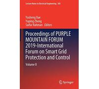 Proceedings Of Purple Mountain Forum 2019-International Forum On Smart Grid Protection And Control