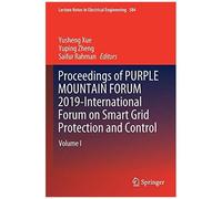 Proceedings Of Purple Mountain Forum 2019-International Forum On Smart Grid Protection And Control