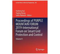 Proceedings Of Purple Mountain Forum 2019-International Forum On Smart Grid Protection And Control