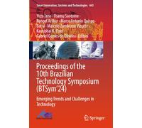 Proceedings of the 10th Brazilian Technology Symposium (BTSym’24): Emerging Trends and Challenges in Technology