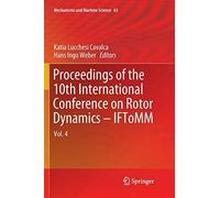 Proceedings Of The 10th International Conference On Rotor Dynamics - Iftomm