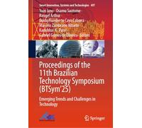 Proceedings of the 11th Brazilian Technology Symposium (BTSym’25): Emerging Trends and Challenges in Technology
