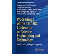 Proceedings of the 11th IRC Conference on Science, Engineering and Technology: IRC-SET 2025, 16 August, Singapore