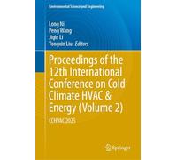 Proceedings of the 12th International Conference on Cold Climate Hvac & Energy: Cchvac 2025 (2)