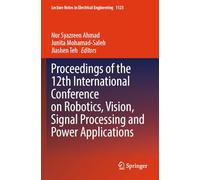 Proceedings of the 12th International Conference on Robotics, Vision, Signal Processing and Power Applications