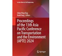 Proceedings of the 13th Asia Pacific Conference on Transportation and the Environment Apte 2024