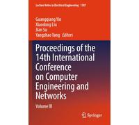Proceedings of the 14th International Conference on Computer Engineering and Networks: Volume III
