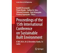 Proceedings of the 14th International Conference on Sustainable Built Environment: Icsbe 2024, 20-22 December, Kandy, Sri Lanka