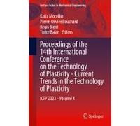 Proceedings Of The 14th International Conference On The Technology Of Plasticity - Current Trends In The Technology Of Plasticity