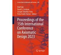 Proceedings Of The 15th International Conference On Axiomatic Design 2023