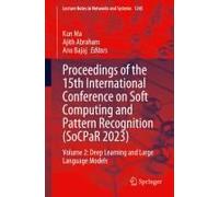 Proceedings Of The 15th International Conference On Soft Computing And Pattern Recognition (Socpar 2023)