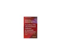 Proceedings Of The 15th International Conference On Sustainable Built Environment