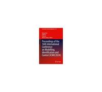 Proceedings Of The 16th International Conference On Modelling, Identification And Control (Icmic2024)