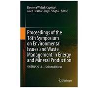 Proceedings Of The 18th Symposium On Environmental Issues And Waste Management In Energy And Mineral Production