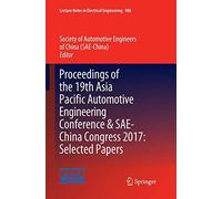 Proceedings Of The 19th Asia Pacific Automotive Engineering Conference & Sae-China Congress 2017: Selected Papers