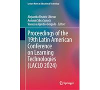Proceedings of the 19th Latin American Conference on Learning Technologies