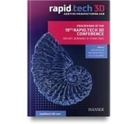 Proceedings Of The 19th Rapid.Tech 3d Conference Erfurt, Germany, 9-11 May 2023