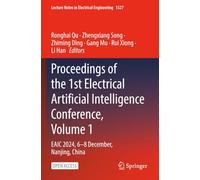 Proceedings of the 1st Electrical Artificial Intelligence Conference, Volume 1: EAIC 2024, 6-8 December, Nanjing, China