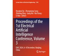 Proceedings of the 1st Electrical Artificial Intelligence Conference, Volume 3: EAIC 2024, 6-8 December, Nanjing, China
