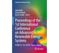 Proceedings of the 1st International Conference on Advanced Renewable Energy Systems: Icares’22, 18-20 Dec, Tipaza, Algeria