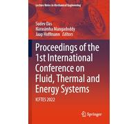 Proceedings of the 1st International Conference on Fluid, Thermal and Energy Systems: Icftes 2022