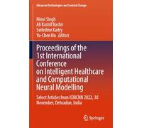 Proceedings of the 1st International Conference on Intelligent Healthcare and Computational Neural Modelling: Select Articles from ICIHCNN 2022, 30 November, Dehradun, India