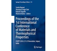 Proceedings of the 1st International Conference on Materials and Thermophysical Properties: Icmtp 2024; 21-23 November; Jaipur; India