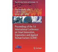 Proceedings Of The 1st International Conference On Smart Innovation, Ergonomics And Applied Human Factors (Seahf)