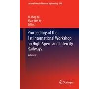 Proceedings Of The 1st International Workshop On High-Speed And Intercity Railways