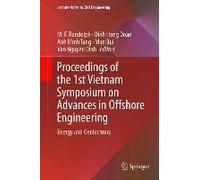 Proceedings Of The 1st Vietnam Symposium On Advances In Offshore Engineering
