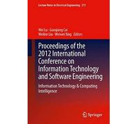 Proceedings Of The 2012 International Conference On Information Technology And Software Engineering