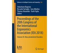 Proceedings Of The 20th Congress Of The International Ergonomics Association (Iea 2018)