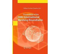 Proceedings Of The 20th International Meshing Roundtable