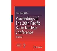Proceedings Of The 20th Pacific Basin Nuclear Conference