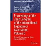 Proceedings Of The 22nd Congress Of The International Ergonomics Association, Volume 6