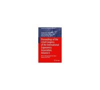 Proceedings Of The 22nd Congress Of The International Ergonomics Association, Volume 6
