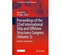 Proceedings of the 22nd International Ship and Offshore Structures Congress: Revision 1, Discussions (3)