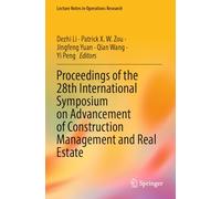 Proceedings of the 28th International Symposium on Advancement of Construction Management and Real Estate