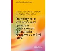 Proceedings of the 29th International Symposium on Advancement of Construction Management and Real Estate