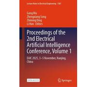 Proceedings of the 2nd Electrical Artificial Intelligence Conference, Volume 1: EAIC 2025, 3-5 November, Nanjing, China
