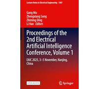 Proceedings of the 2nd Electrical Artificial Intelligence Conference, Volume 1: EAIC 2025, 3-5 November, Nanjing, China