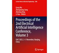Proceedings of the 2nd Electrical Artificial Intelligence Conference, Volume 3: EAIC 2025, 3-5 November, Nanjing, China