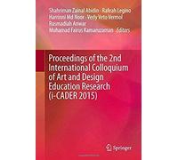 Proceedings Of The 2nd International Colloquium Of Art And Design Education Research (I-Cader 2015)