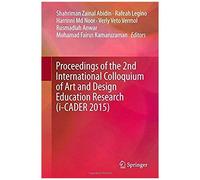Proceedings Of The 2nd International Colloquium Of Art And Design Education Research (I-Cader 2015)