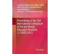Proceedings Of The 2nd International Colloquium Of Art And Design Education Research (I-Cader 2015)