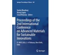Proceedings of the 2nd International Conference on Advanced Materials for Sustainable Innovations: IC-AMSI 2026, 3-4 February, New Delhi, India